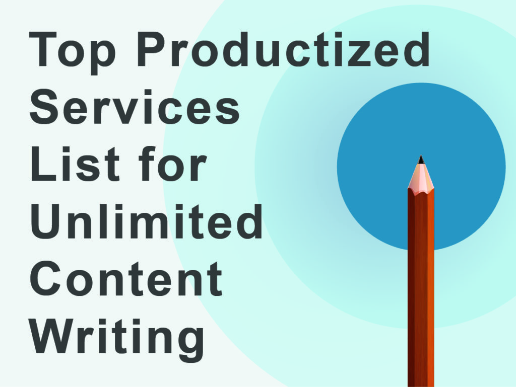 top productized service list for unlimited content writing & graphic design service