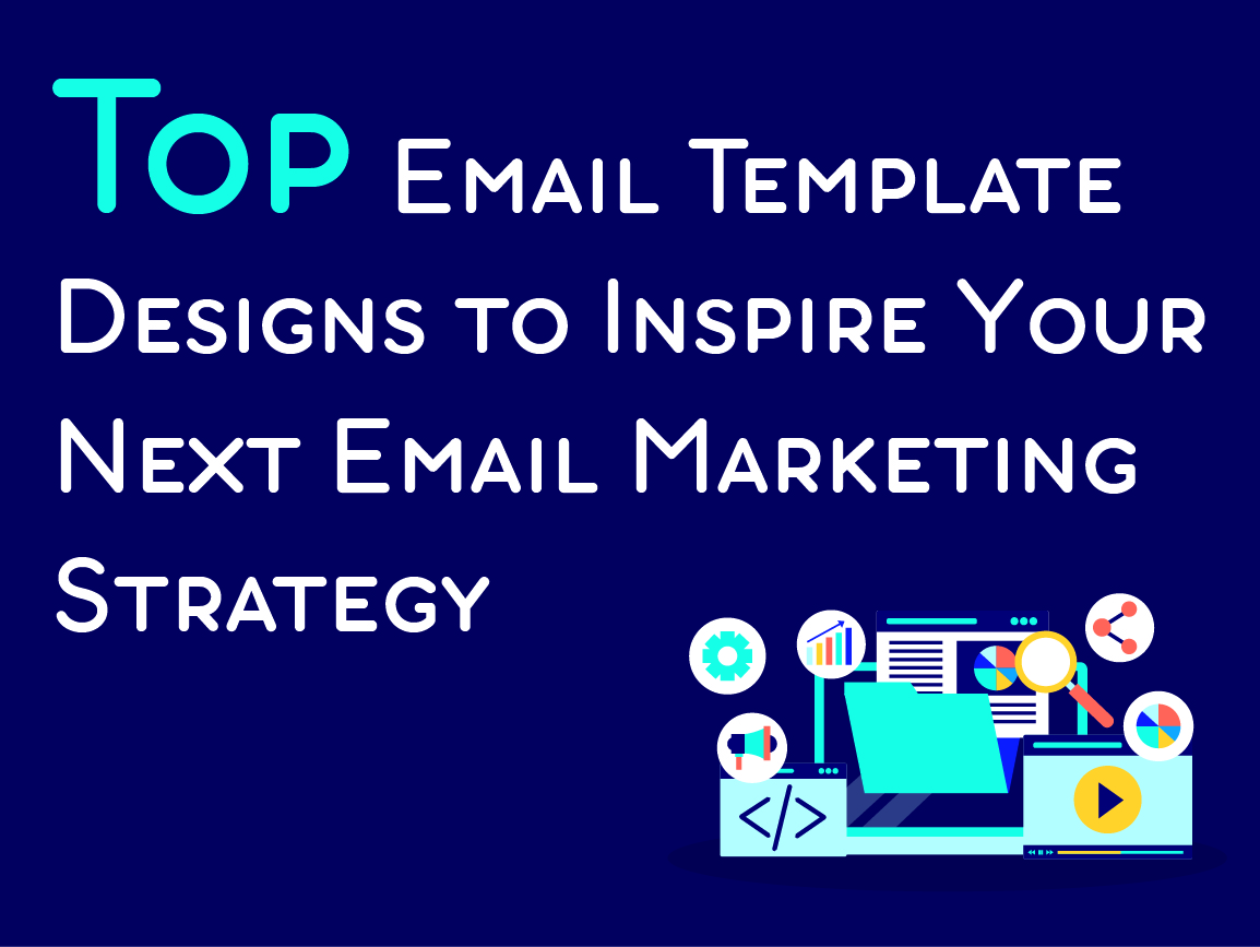 top unlimited email template design to inspire your next email marketing strategy growth hack