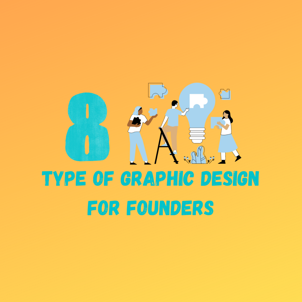 8 Types Of Graphic Design Founders Must Know In 2023 Draftss