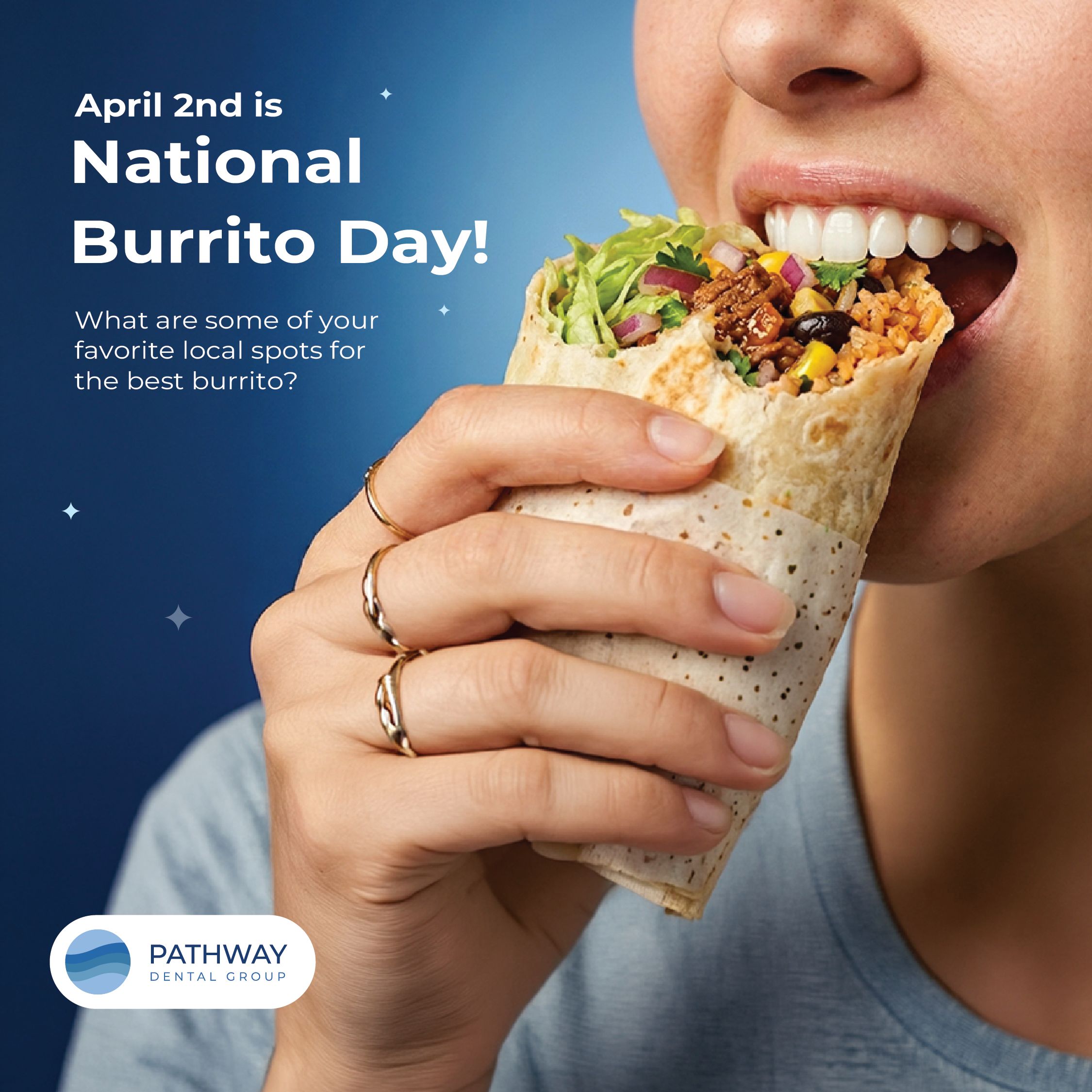 Social media graphic for Pathway Dental Group celebrating National Burrito Day with a person eating a burrito, part of the Draftss portfolio for social media design